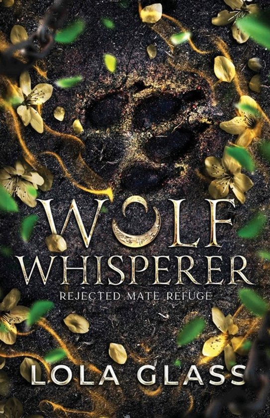 Boekomslag 'Wolf Whisperer' met een wolfspootafdruk op een stenen ondergrond, omringd door bladeren en bloemen.