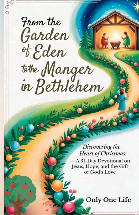 From the Garden of Eden to the Manger in Bethlehem - cover
