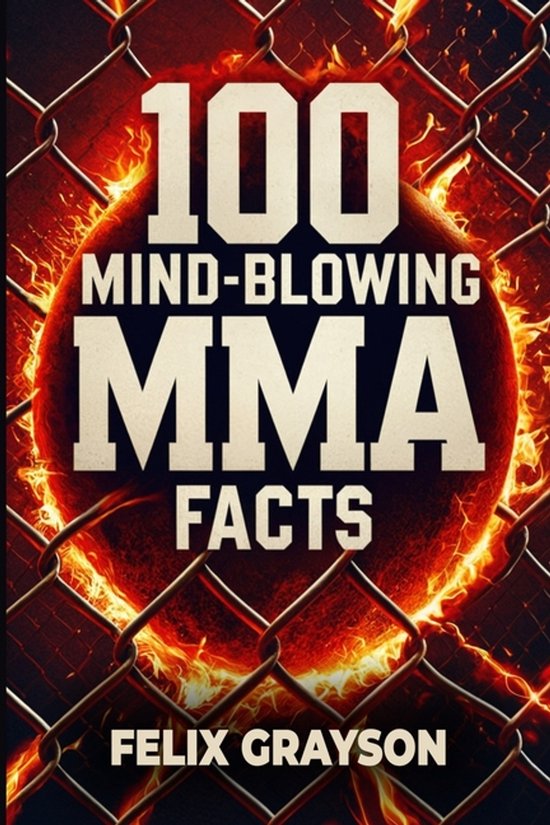 100 Mind-Blowing MMA Facts - cover