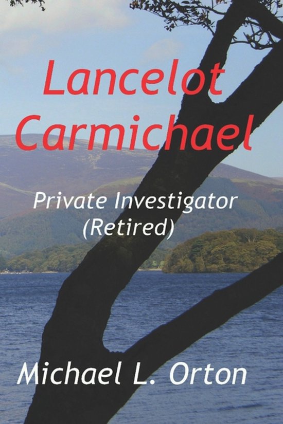 Lancelot Carmichael Private Investigator (Retired) - cover