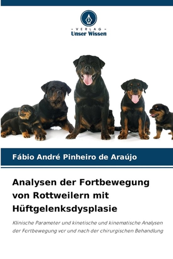 Analysen der Fortbewegung von Rottweilern mit Hüftgelenksdy ... - cover