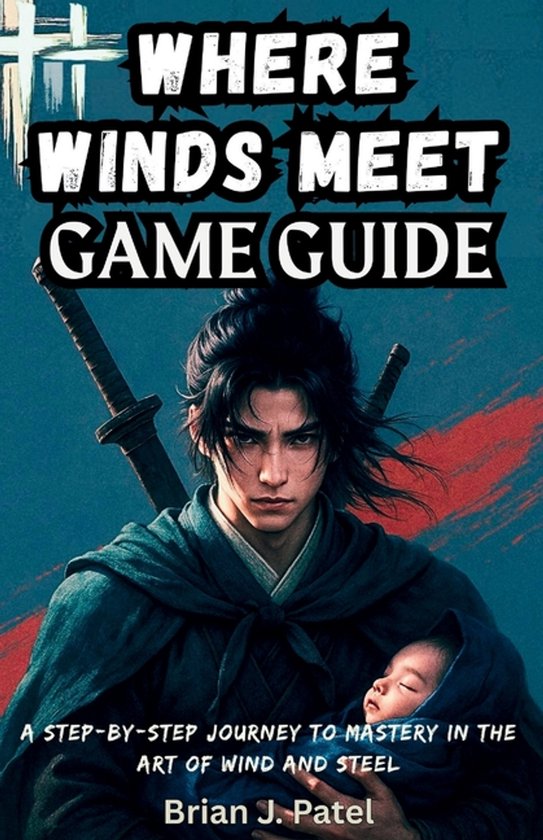 Where Winds Meet Game Guide - cover