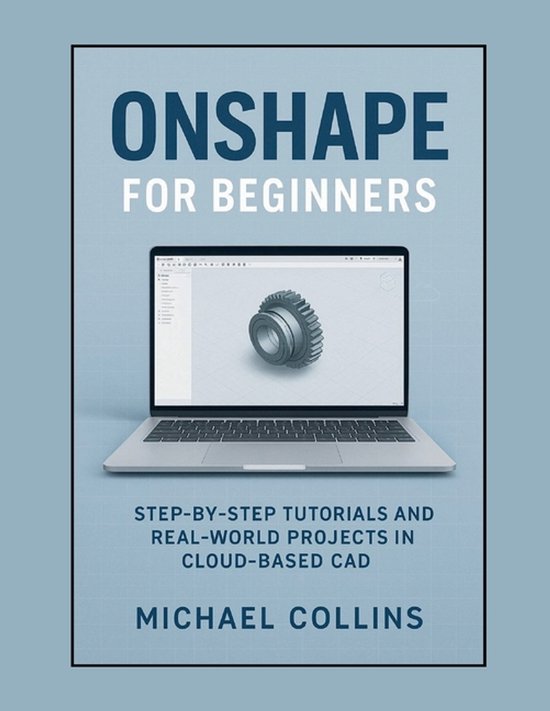 Next-Gen CAD Learning- Onshape 2026 for Beginners - cover