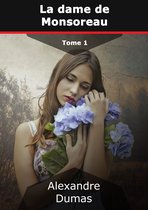 La dame de Monsoreau 1 - La dame de Monsoreau