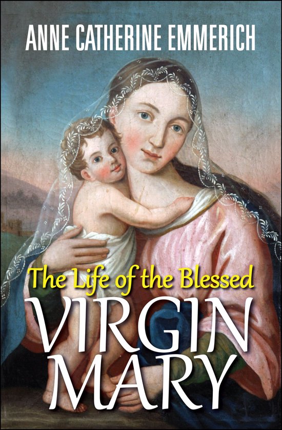 The Life of the Blessed Virgin Mary - cover