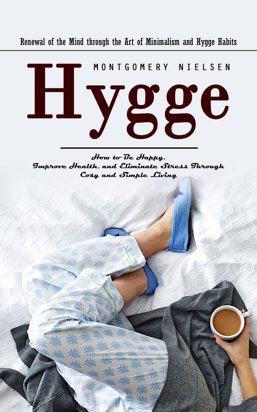 Hygge: Renewal of the Mind through the Art of Minimalism and ... - cover