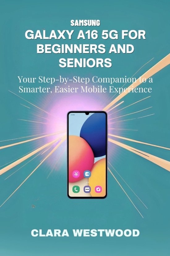 Samsung Galaxy A16 5g for Beginners and Seniors - cover