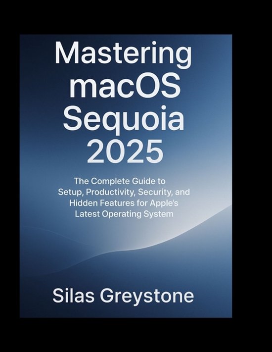 Mastering macOS Sequoia 2025 - cover