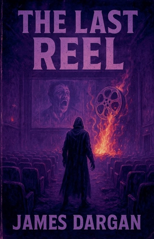 Dead World Post-Apocalyptic Cycle-The Last Reel - cover