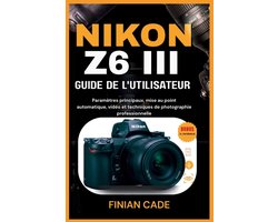 Nikon Z6 III Guide de l'Utilisateur