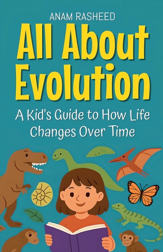 Knowledge Books for Kids- All About Evolution | 9798232005733 | Anam ...