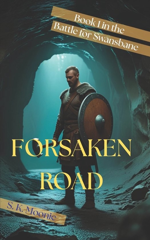 The Battle for Swansbane- Forsaken Road - cover