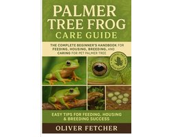 Palmer Tree Frog Care Guide