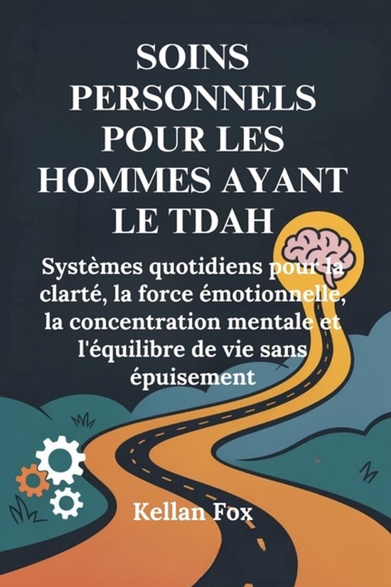 Soins Personnels Pour Les Hommes Ayant Le Tdah - cover