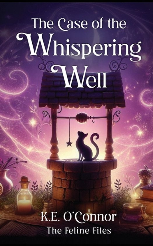 The Feline Files-The Case of the Whispering Well - cover