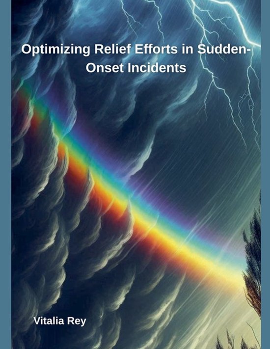 Optimizing Relief Efforts in Sudden-Onset Incidents - cover