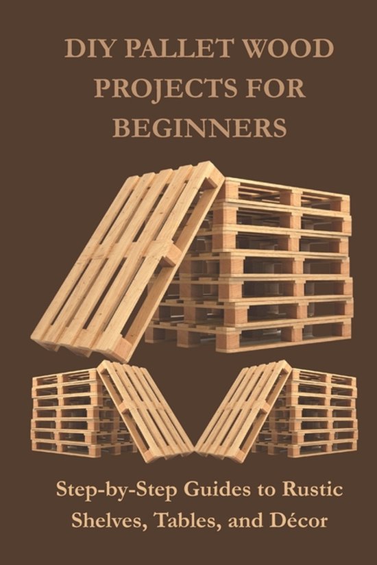 DIY Pallet Wood Projects for Beginners