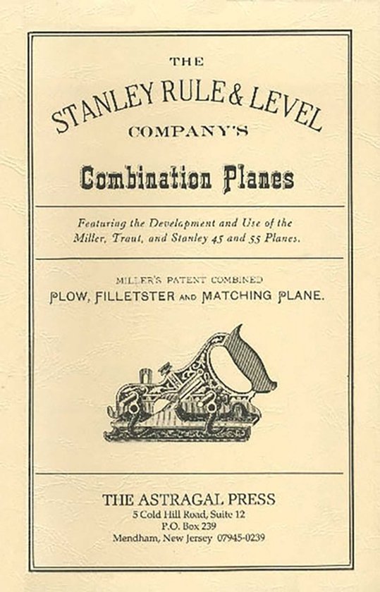The Stanley Rule and Level Company's Combination Planes - cover