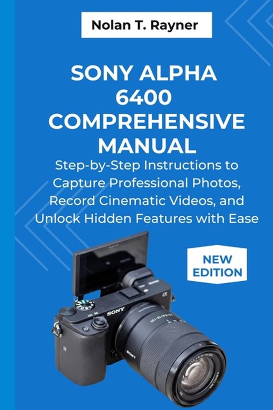 User Manuals for Tech Enthusiasts and Beginners- Sony Alpha  ... - cover