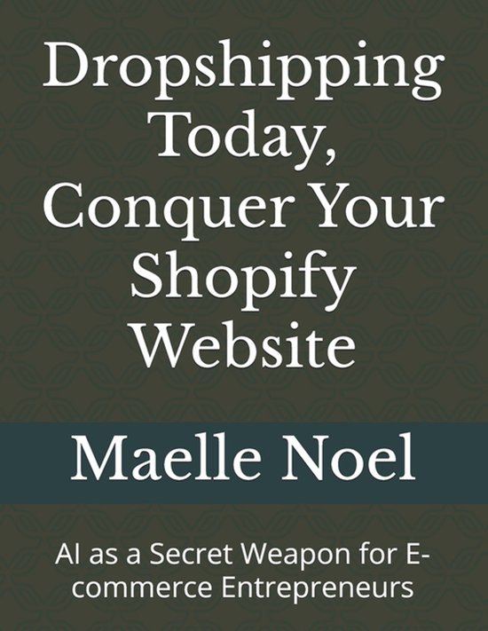Dropshipping Today, Conquer Your Shopify Website - cover