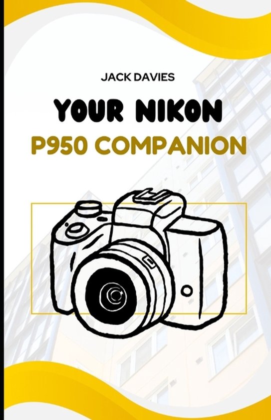 Your Nikon P950 Companion - cover