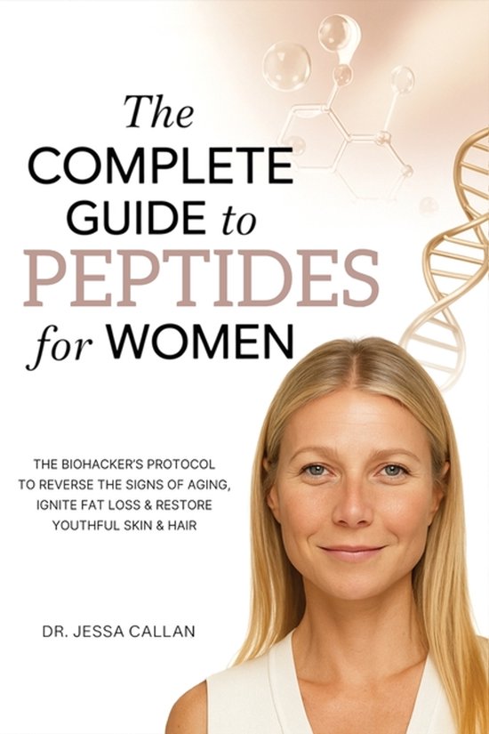 The Complete Guide to Peptides For Women - cover