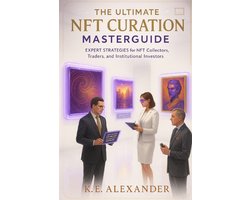 The Ultimate NFT Curation Masterguide