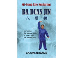 Ba Duan Jin- Qi-Gong Life Nurturing