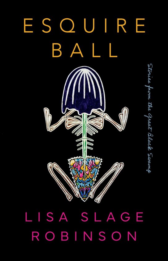 Esquire Ball, Stories from the Great Black Swamp - cover