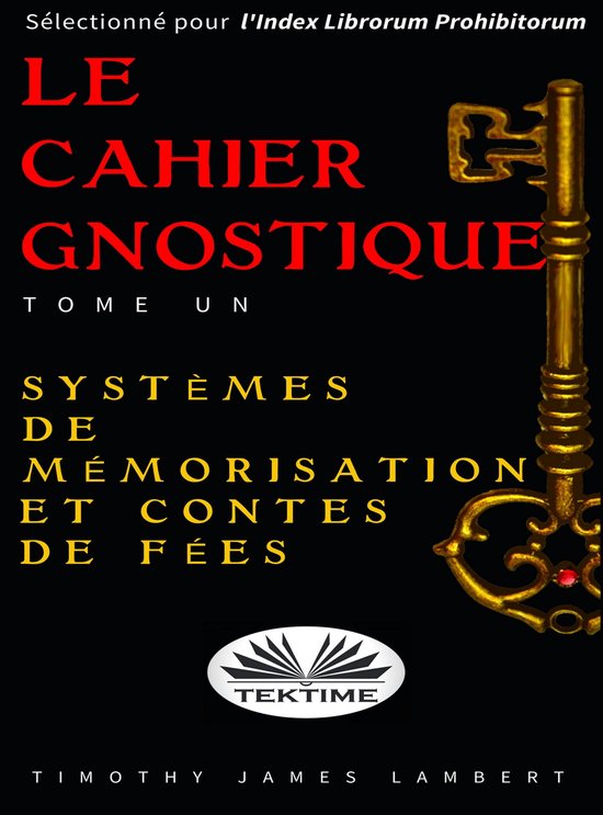 Lambert Timothy James - Le cahier gnostique 1 - Le Cahier Gn ... - cover