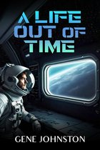 A Life Out of Time