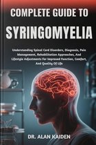 Complete Guide to Syringomyelia