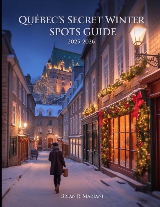 Christmas Guide- Quebec's Secret winter Spot Guide 2025-2026 - cover