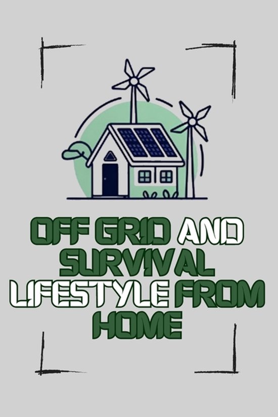 Off Grid and Survival- Off Grid and Survival Lifestyle From  ... - cover