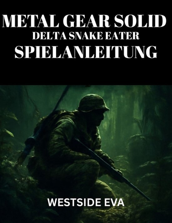Metal Gear Solid Delta Snake Eater Spielanleitung - cover