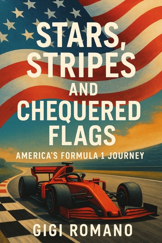 Stars, Stripes, and Chequered Flags - cover