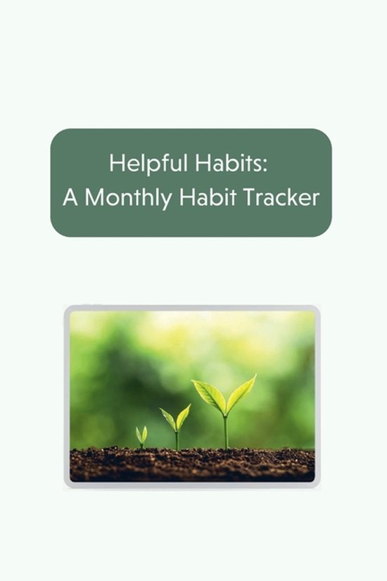 Helpful Habits: A Monthly Habit Tracker - cover