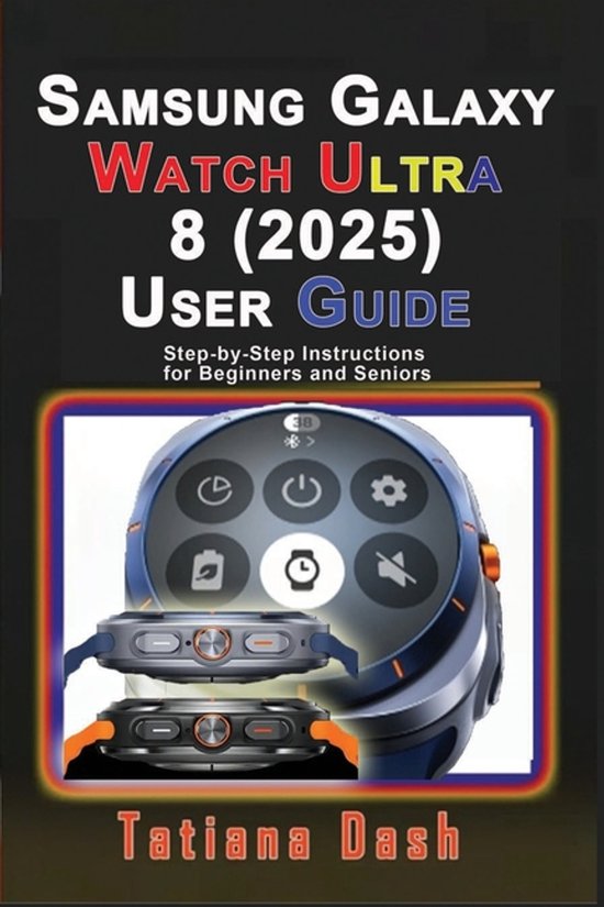 Gadgets Simplified Guides- Samsung Galaxy Watch Ultra 8 (202 ... - cover
