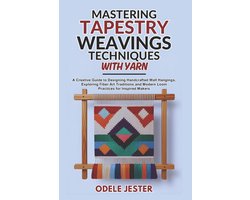Mastering Tapestry Weaving Techniques With Yarn
