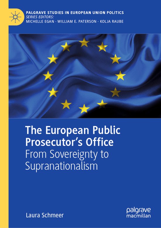 Palgrave Studies in European Union Politics-The European Public Prosecutor’s Office