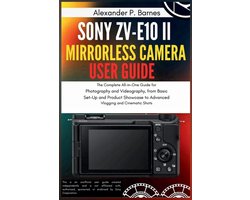 Sony ZV-E10 II Mirrorless Camera User Guide