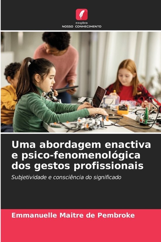 Uma abordagem enactiva e psico-fenomenológica dos gestos pr ... - cover