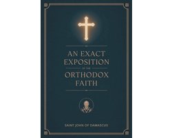 An Exact Exposition of the Orthodox Faith