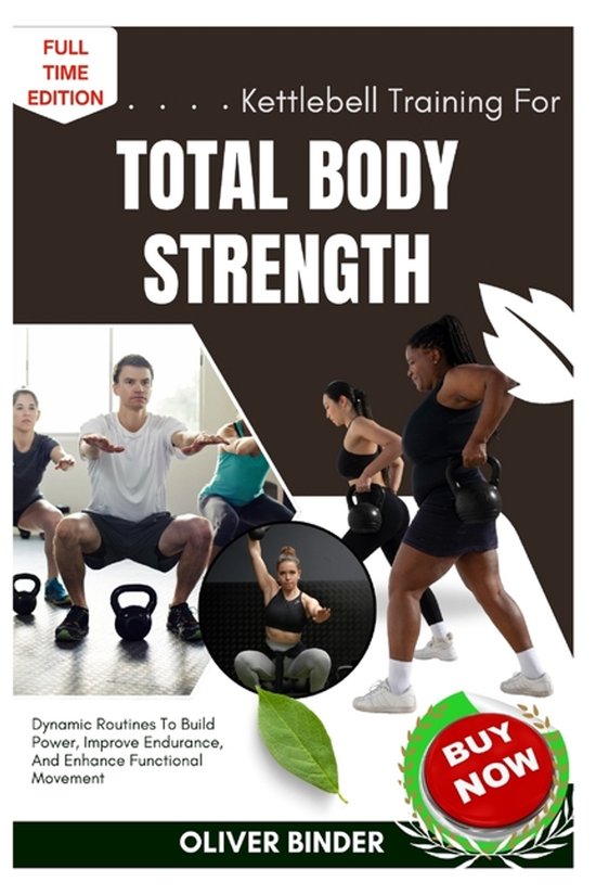Kettlebell Training For Total Body Strength - cover