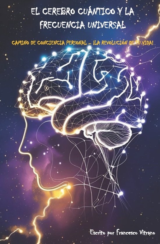 El cerebro cuántico y la frecuencia universal - cover