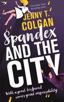 Boekomslag van 'Spandex and the City' met de tekst van Jenny T. Colgan. Een vrouw in witte jurk en gele hoed zweeft, een man in paars pak met cape vliegt.