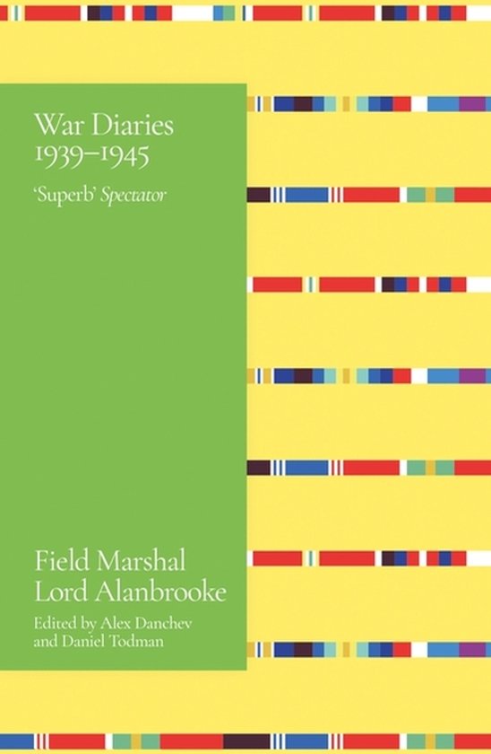 Alanbrooke War Diaries 1939-1945 - cover