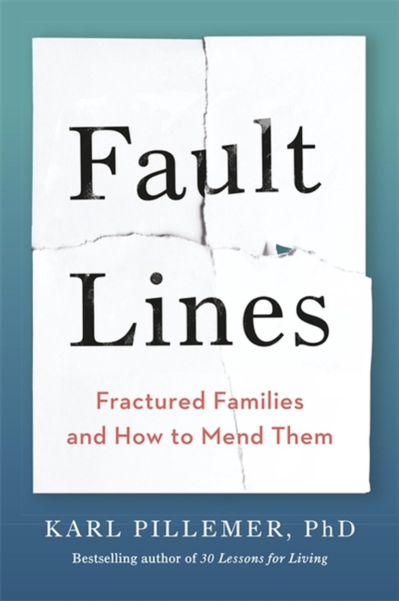 Omslag van Fault Lines Fractured Families and How to Mend Them