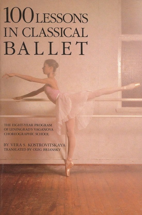 100 Lessons in Classical Ballet