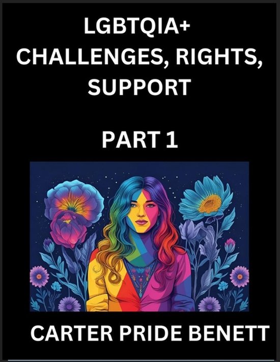 LGBTQIA+ Challenges, Rights, Support (Volume 1)- The Unseen  ... - cover